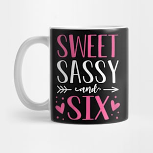 Hearts Sweet Sassy And Six 6 Years Old 6Th Birthday Mug